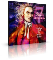 7 Bach Meditations von Andrew Brel &Hugh Burns (CD) - YOGISHOP