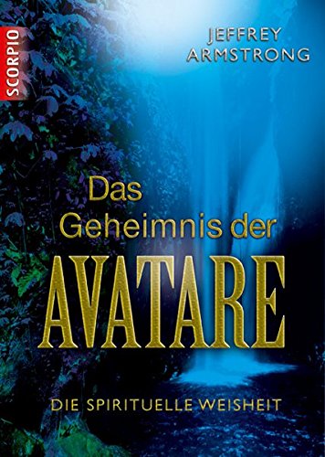 Das Geheimnis der Avatare von Jeffrey Armstrong - YOGISHOP