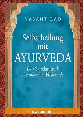 Selbstheilung mit Ayurveda von Vasant Lad - YOGISHOP