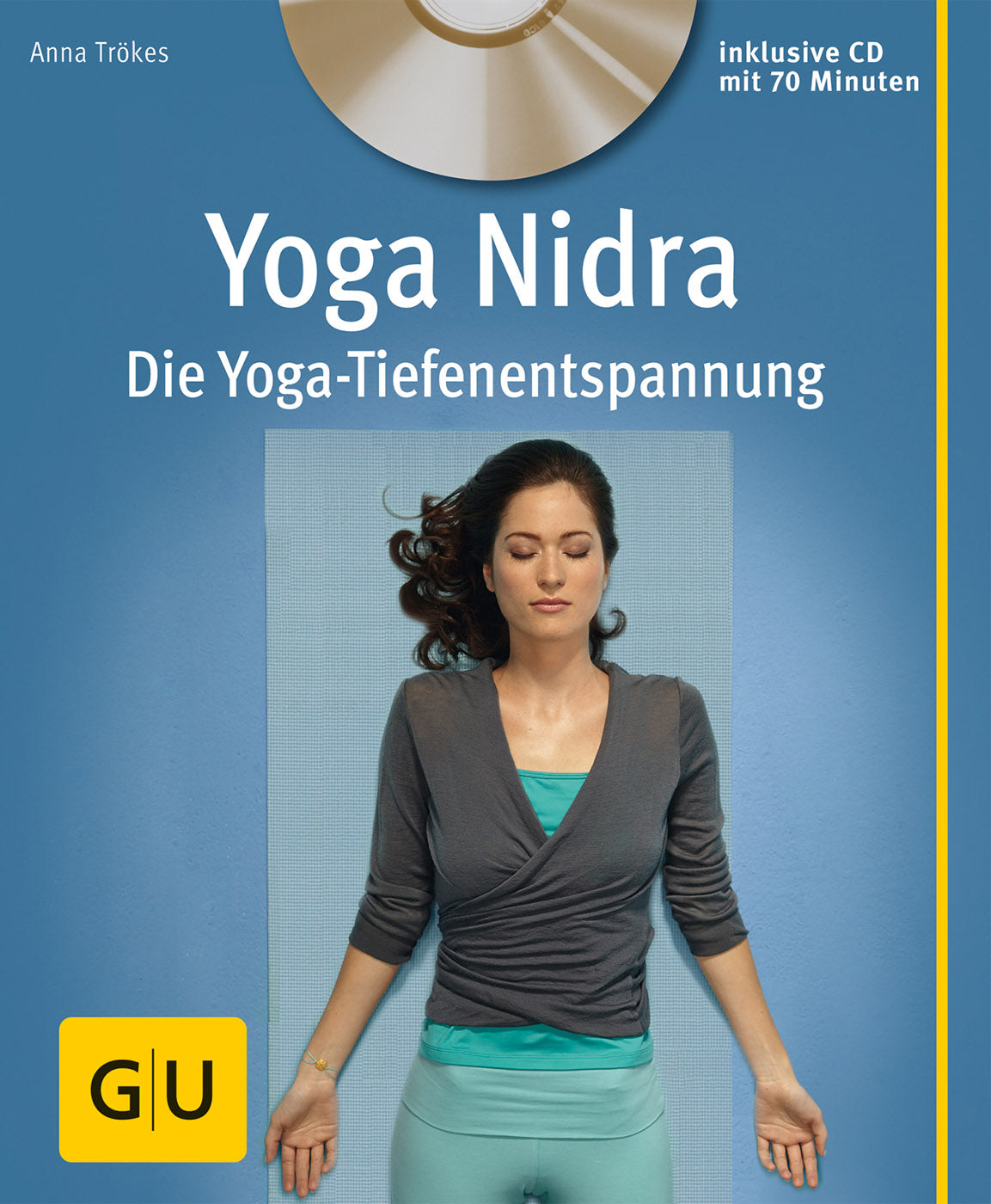 Yoga Nidra: Die Yoga-Tiefenentspannung von Anna Trökes - YOGISHOP