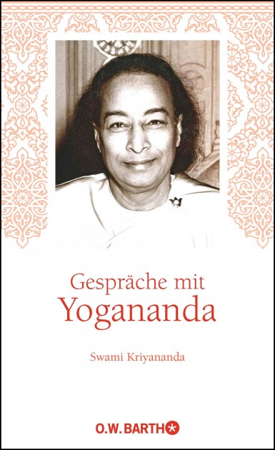 Gespräche mit Yogananda von Paramahansa Yogananda, Swami Kriyananda 