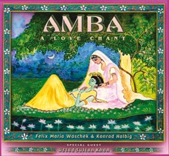 Amba - A Love Chant von F.M. Woschek &  K. Halbig (CD) 