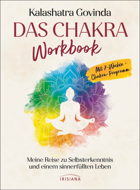 The Chakra Workbook by Kalashatra Govinda 