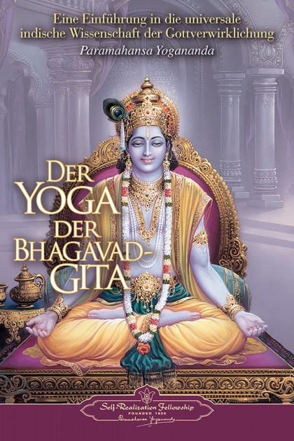 The Yoga of the Bhagavad-Gita by Paramahansa Yogananda 