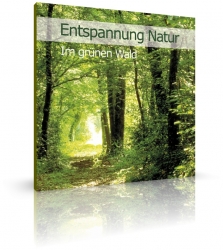 Entspannung Natur - Im grünen Wald von Ample (CD) 