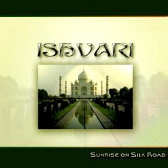 Sunrise on Silk Road von Ishvari (CD) 