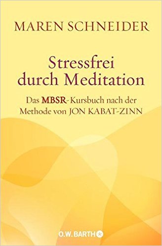 Stress-free through meditation by Maren Schneider 