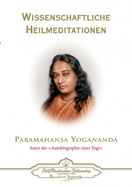 Scientific Healing Meditations by Paramahansa Yogananda 