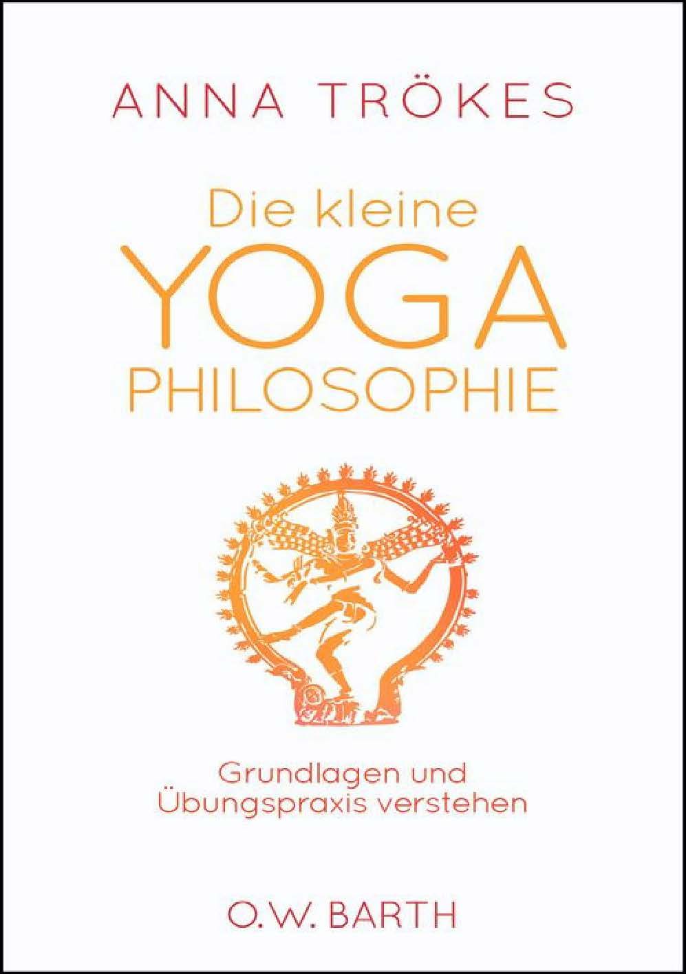 YOGISHOP | Die kleine YOGA Philosophie von Anna Trökes | Yoga, Yogamatten &  Yoga-Zubehör